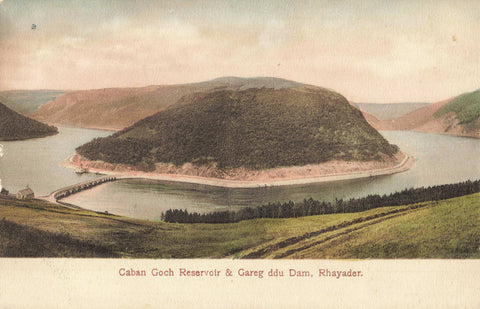 Old postcard of Caban Goch Reservoir &; Gareg Ddu Dam, Rhayader, Radnorshire