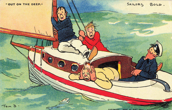 Old nautical humour postcard, Out on the Deep, Sailors Bold by Tom Browne